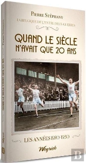 Quand Le Siecle N'Avait Que 20 Ans