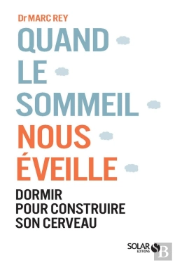 Bertrand.pt - Quand Le Sommeil Nous Éveille ; Dormir Pour Construire Son Cerveau