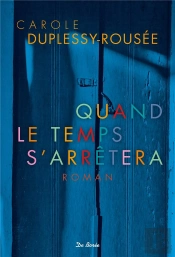 Quand Le Temps S'Arrêtera