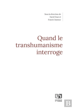 Bertrand.pt - Quand Le Transhumanisme Interroge