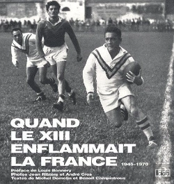 Bertrand.pt - Quand Le Xiii Enflammait La France (1945-1970)