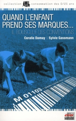 Bertrand.pt - Quand L'Enfant Prend Ses Marques. Il Bouscule Les Conventions