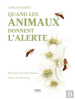 Bertrand.pt - Quand Les Animaux Donnent L'Alerte : Chroniques D'Espèces Sentinelles
