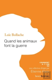 Quand Les Animaux Font La Guerre
