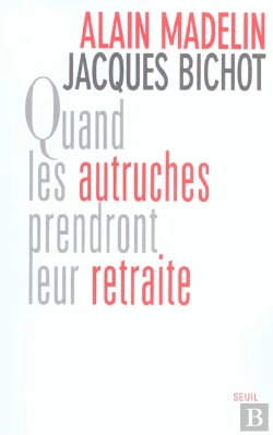 Bertrand.pt - Quand Les Autruches Prendront Leur Retraite
