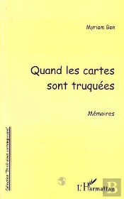 Quand Les Cartes Sont Truquees ; Memoires