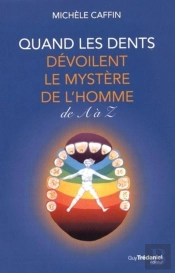 Quand Les Dents Dévoilent L'Homme De A À Z
