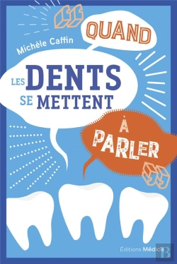 Bertrand.pt - Quand Les Dents Se Mettent A Parler