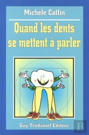 Quand Les Dents Se Mettent A Parler