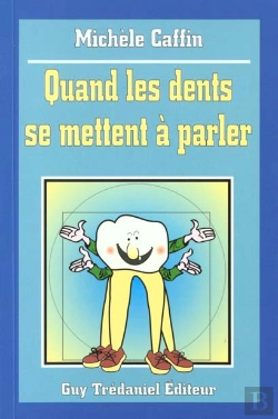 Bertrand.pt - Quand Les Dents Se Mettent A Parler