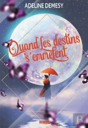 Quand Les Destins S'Emmelent