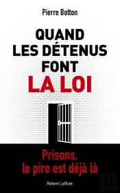 Quand Les Détenus Font La Loi