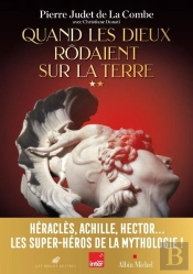 Quand Les Dieux Rôdaient Sur La Terre Tome 2