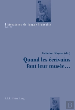 Bertrand.pt - Quand Les Écrivains Font Leur Musée ...