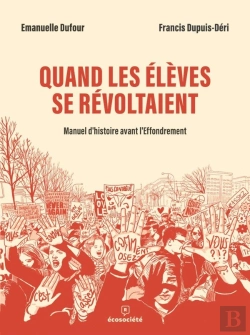 Bertrand.pt - Quand Les Élèves Se Révoltaient : Manuel D'Histoire Avant L'Effondrement