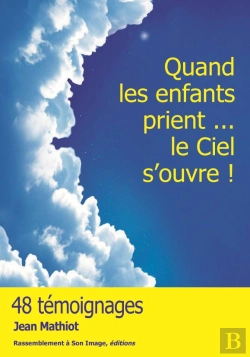 Bertrand.pt - Quand Les Enfants Prient... Le Ciel S'Ouvre !