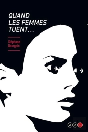Quand Les Femmes Tuent