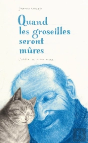 Quand Les Groseilles Seront Mûres
