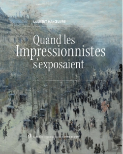 Bertrand.pt - Quand Les Impressionnistes S'Exposaient