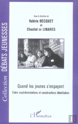 Bertrand.pt - Quand Les Jeunes S'Engagent ; Entre Expérimentations Et Constructions Identitaires