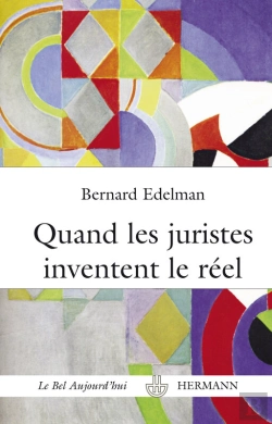 Bertrand.pt - Quand Les Juristes Inventent Le Réel