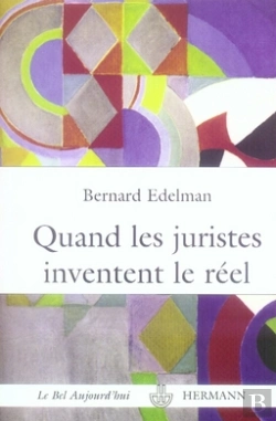 Bertrand.pt - Quand Les Juristes Inventent Le Réel ; La Fabulation Juridique