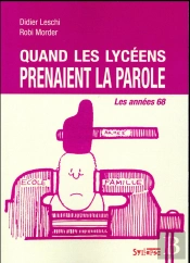 Quand Les Lycéens Prenaient La Parole
