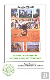 Quand Les Mapuche Optent Pour Le Tourisme