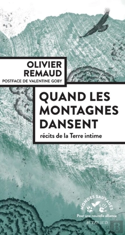 Bertrand.pt - Quand Les Montagnes Dansent : Récits De La Terre Intime