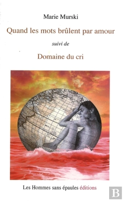 Bertrand.pt - Quand Les Mots Brûlent Par Amour, Suivi De Domaine Du Cri
