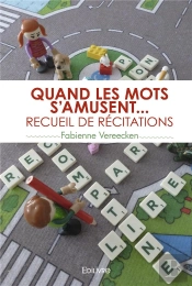 Quand Les Mots S'Amusent... Recueil De Recitations