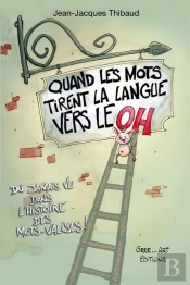 Quand Les Mots Tirent La Langue Vers Le Oh !