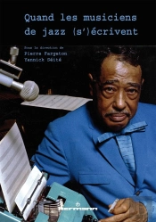 Quand Les Musiciens De Jazz (S')Ecrivent