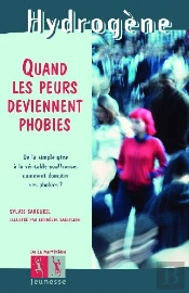 Quand Les Peurs Deviennent Phobies