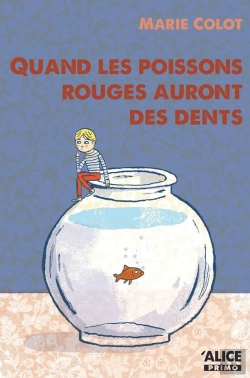 Bertrand.pt - Quand Les Poissons Rouges Auront Des Dents