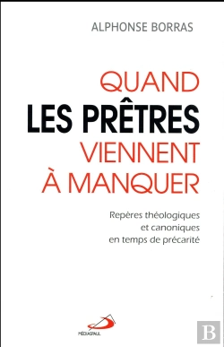 Bertrand.pt - Quand Les Pretres Viennent A Manquer