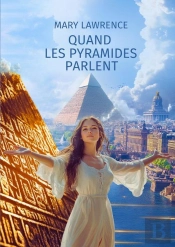 Quand Les Pyramides Parlent