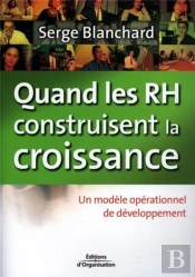 Quand Les Rh Construisent La Croissance ; Un Modele Operationnel De Developpement