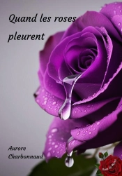 Quand Les Roses Pleurent