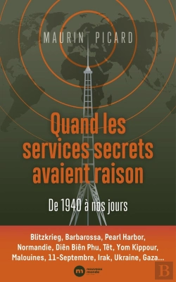 Bertrand.pt - Quand Les Services Secrets Avaient Raison : De 1940 À Nos Jours
