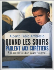 Quand Les Soufis Parlent Aux Chrétiens
