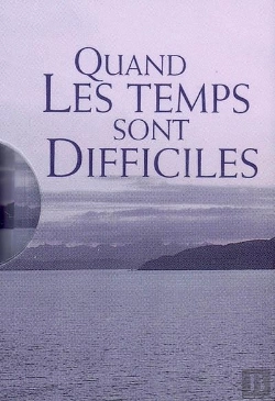 Bertrand.pt - Quand Les Temps Sont Difficiles