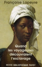 Quand Les Voyageuses Decouvraient L'Esclavage