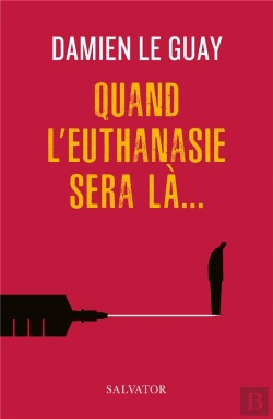 Bertrand.pt - Quand L'Euthanasie Sera Là...