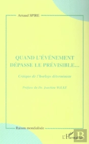 Quand L'Evenement Depasse Le Previsible... Critique De L'Horloge Deterministe