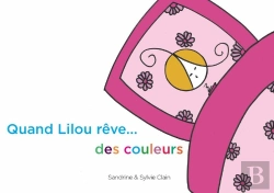 Bertrand.pt - Quand Lilou Reve ... Des Couleurs