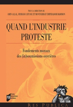 Bertrand.pt - Quand L'Industrie Proteste ; Fondements Moraux Des (In)Soumissions Ouvrières