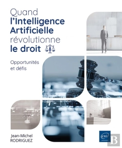 Bertrand.pt - Quand L'Intelligence Artificielle Révolutionne Le Droit : Opportunités Et Défis