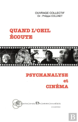 Bertrand.pt - Quand L'Oeil Écoute ; Psychanalyse Et Cinéma