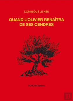Bertrand.pt - Quand L'Olivier Renaîtra De Ses Cendres : Quand L'Olivier Renaîtra De Ses Cendres